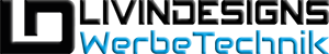 Livindesigns Werbetechnik